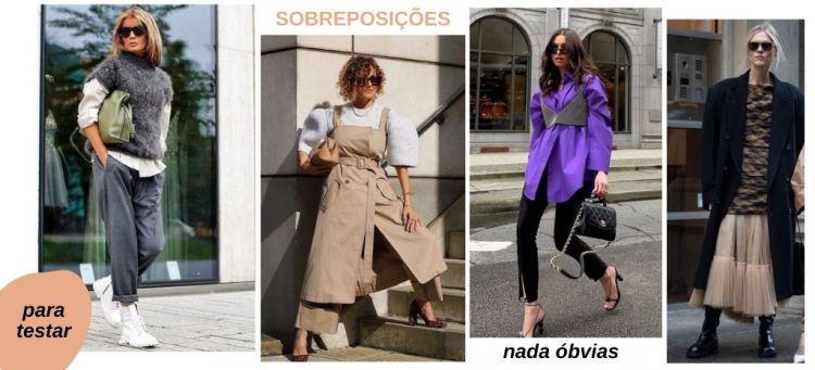 Looks com sobreposição diferente que foge do óbvio
