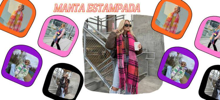 Looks com manta estampada. (Fotos: divulgação).