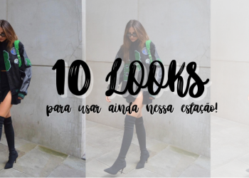 Confira 10 looks para usar antes do inverno acabar! (Fotos: divulgação).