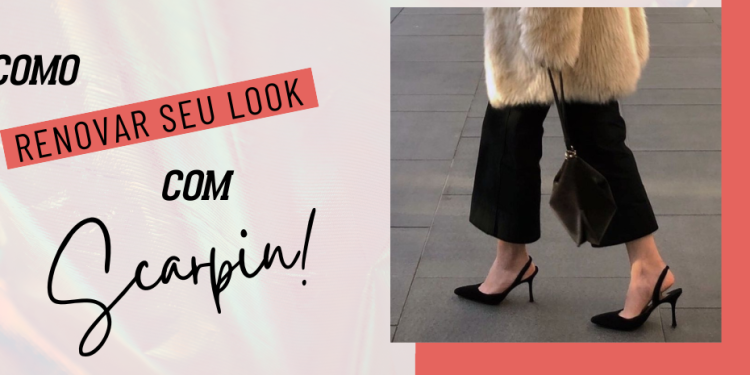 Looks estilosos com scarpin! (Fotos: divulgação).