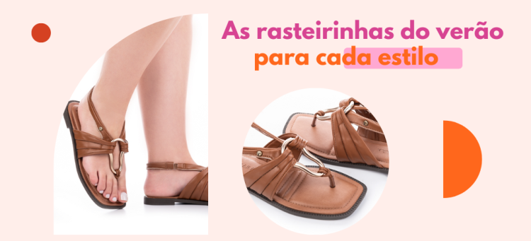 Estilosas e confortáveis: aposte nas rasteiras Tanara para o verão!