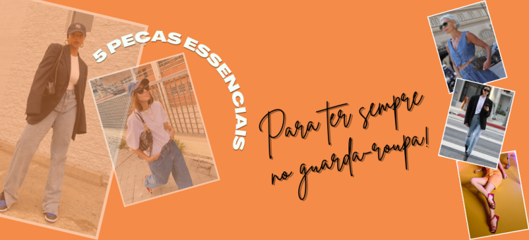 Conheça as 5 peças essenciais para ter no guarda-roupa. (Foto: divulgação).