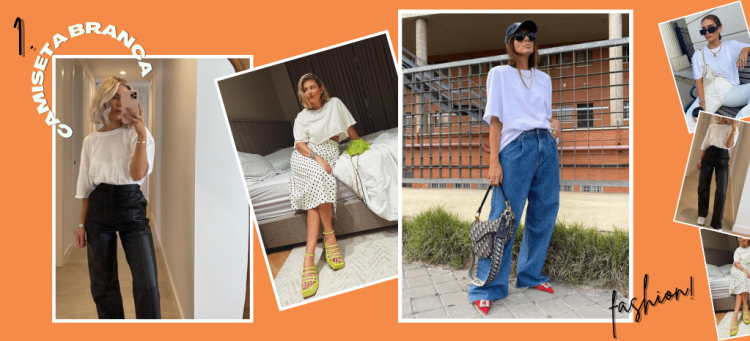 Adicione truques de styling com a camiseta branca. (Fotos: divulgação).