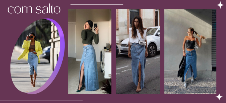 Modelos com salto ficam de arrasar usados com a saia longa jeans. (Fotos: divulgação).