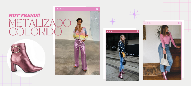 Monte um look cheio de personalidade com a bota metalizada colorida da Tanara! (Fotos: divulgação).