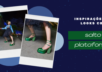 Inspirações de looks com o salto do momento. (Foto: divulgação).