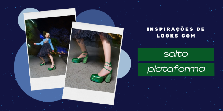 Inspirações de looks com o salto do momento. (Foto: divulgação).