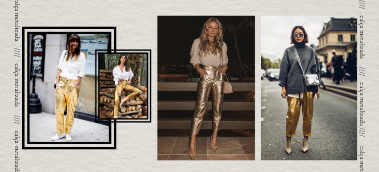 Saiba como criar looks com a calça dourada.