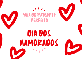 Na dúvida do presente para o dia dos namorados? Vem com a gente para sugestões incríveis.