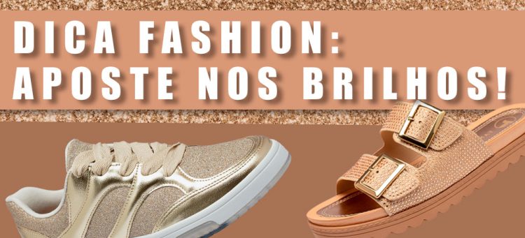 Dica fashion: aposte nos brilhos! (Fotos: divulgação)