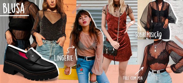 A blusa com transparência é a melhor forma de iniciar nesse mundo. (Fotos: divulgação)