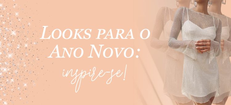 Looks de ano novo: inspire-se. (foto: divulgação)