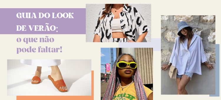 Guia do look de verão: o que não pode faltar! (Fotos: divulgação)