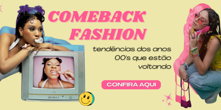 Tendências dos anos 2000 que estão voltando. (foto: divulgação)