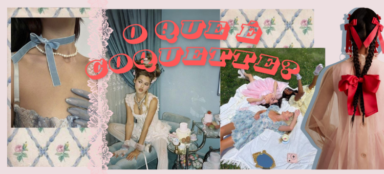 O que é coquette? (foto: divulgação)