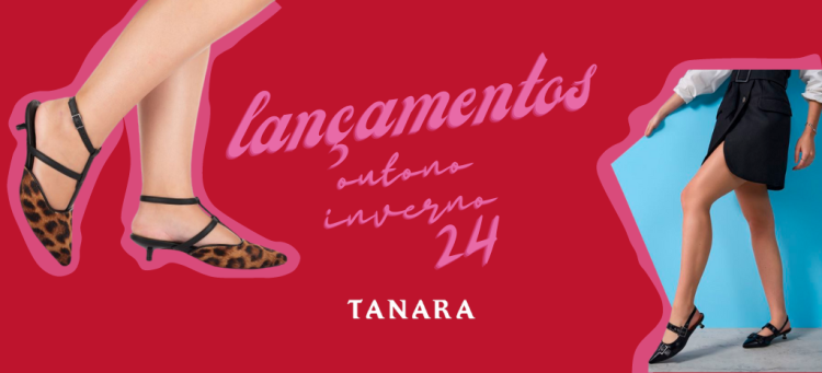 Lançamentos outono inverno 24 de Tanara!