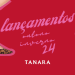 Lançamentos outono inverno 24 de Tanara!