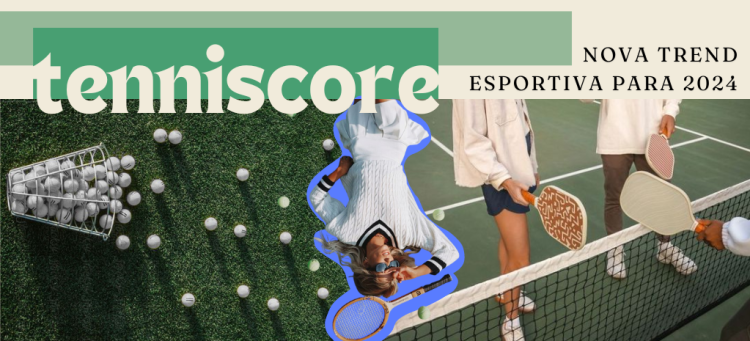 Trend alert: Tenniscore. Confira as dicas! (Fotos: divulgação)