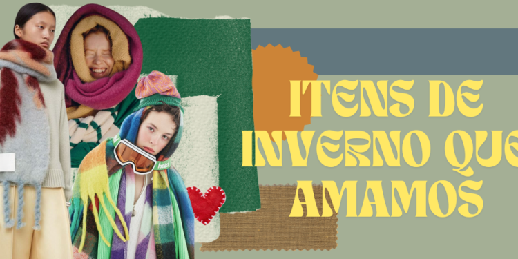 Itens de inverno que amamos. (Fotos: divulgação)