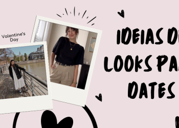 Ideias de looks para dates. (Fotos: divulgação)