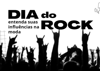 Dia do Rock: entenda suas influências na moda. (Fotos: divulgação)