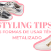 Styling Tips: cinco formas de usar tênis metalizado. (Fotos: divulgação)