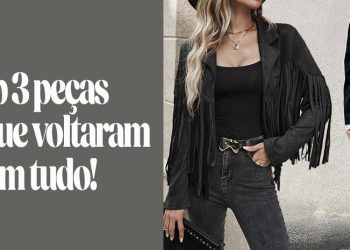 Top 3 Peças Retrô Que Voltaram Com Tudo