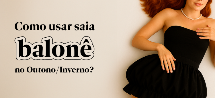 Como Usar Saia Balonê no Outono/Inverno