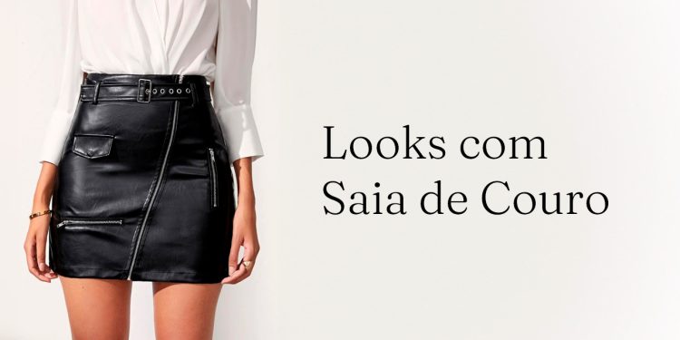 Looks com Saia de Couro.